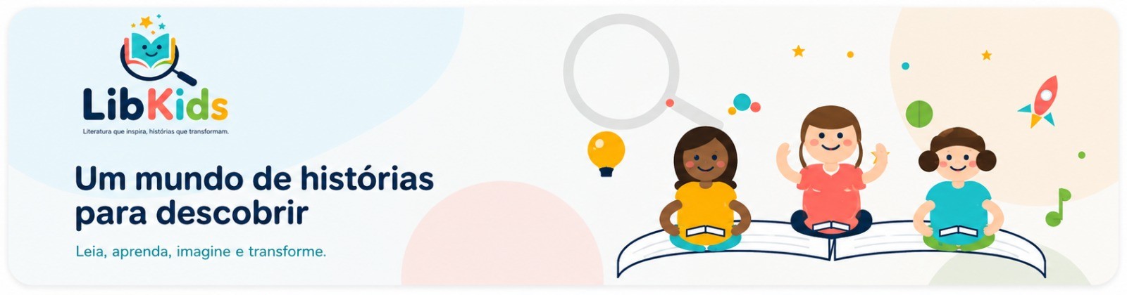LibKids - Um mundo de hist�rias para descobrir. Leia, aprenda, imagine e transforme.